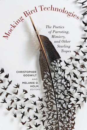Mocking Bird Technologies Paperback  by Christopher GoGwilt