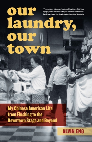 Our Laundry, Our Town Hardcover  by Alvin Eng